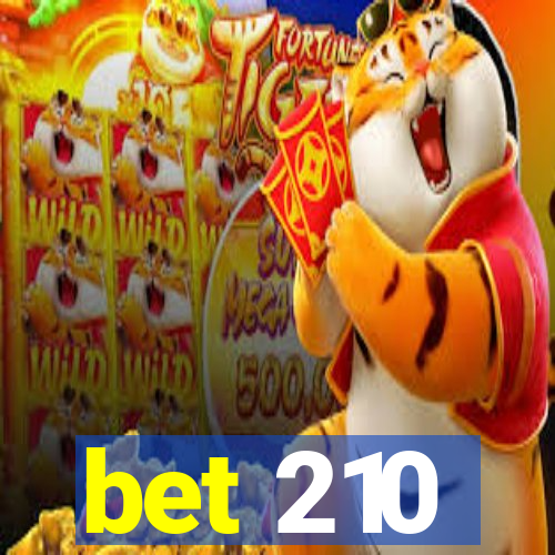 bet 210